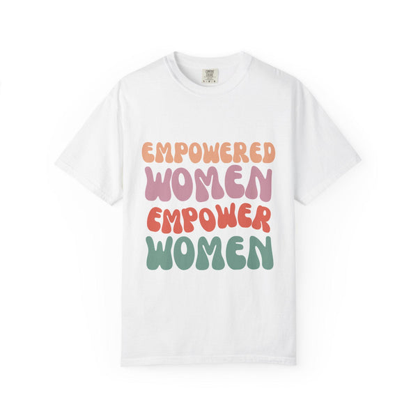 May include: White t-shirt with the text 'EMPOWERED WOMEN EMPOWER WOMEN' in a rainbow color scheme with a retro font style.